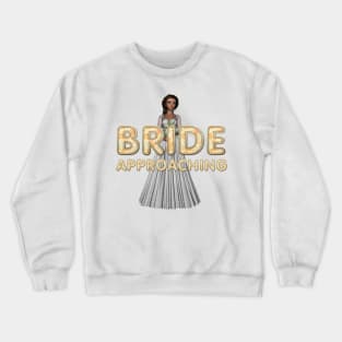 Bride Approaching Crewneck Sweatshirt